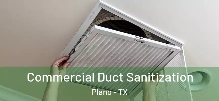  Commercial Duct Sanitization Plano - TX